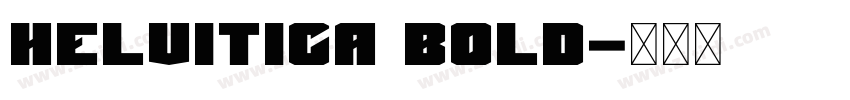 Helvitica Bold字体转换
